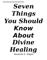 Kenneth_E_Hagin_Seven_Things_You.doc